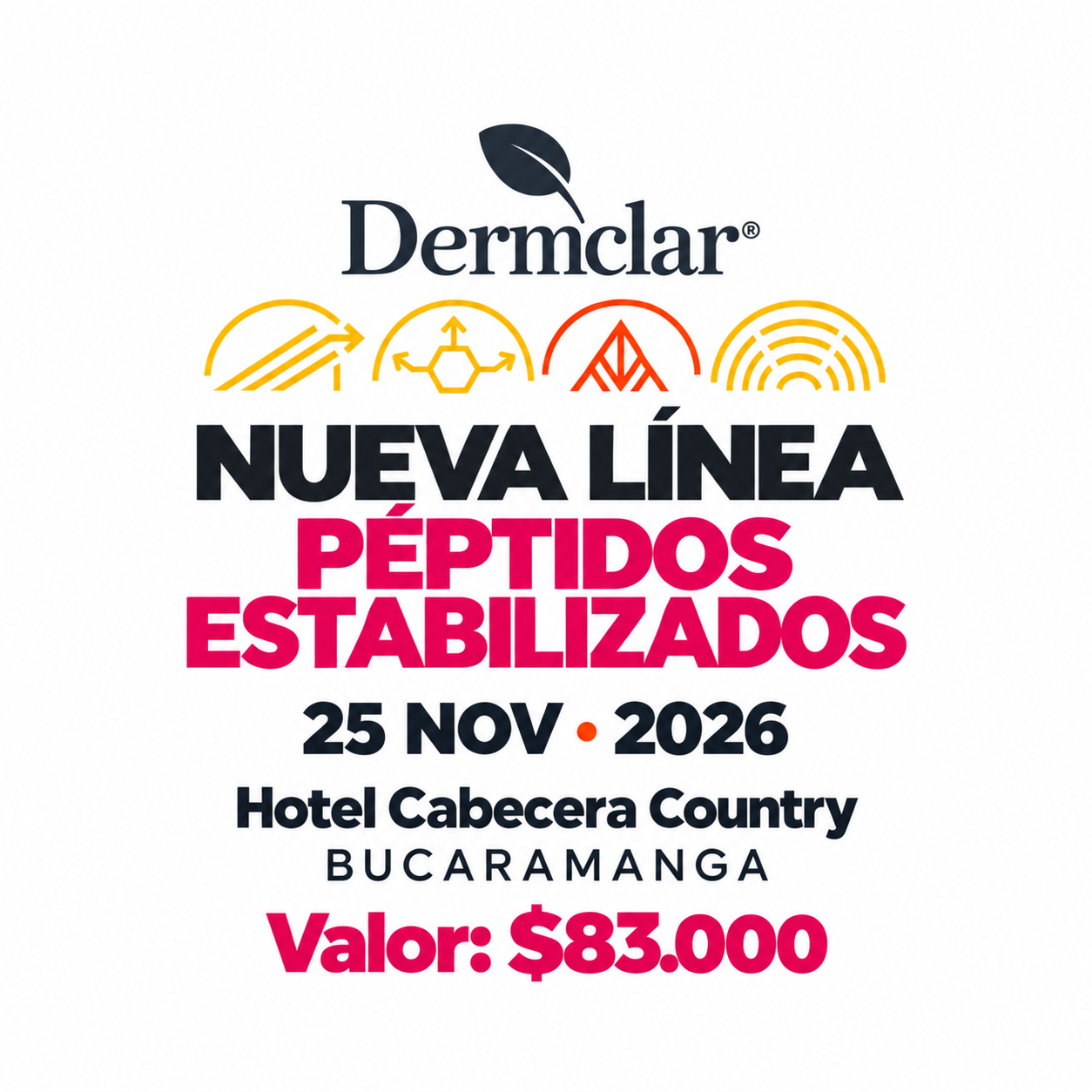 Dermclar. Nueva línea de péptidos estabilizados. 25 de noviembre de 2026. Hotel Cabecera Country, Bucaramanga. Valor $83.000.